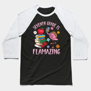 Flamingo Student Back To School Seventh Grade Is Flamazing Baseball T-Shirt